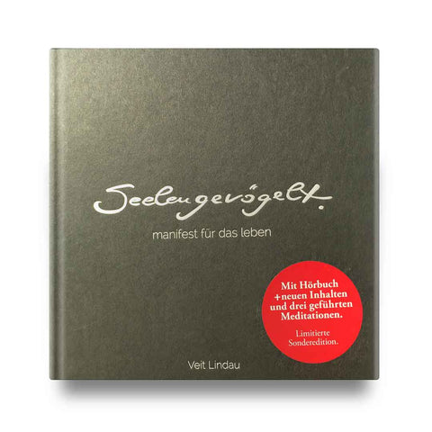 Seelengevögelt I Manifest für das Leben | Sonderedition plus Hörbuch